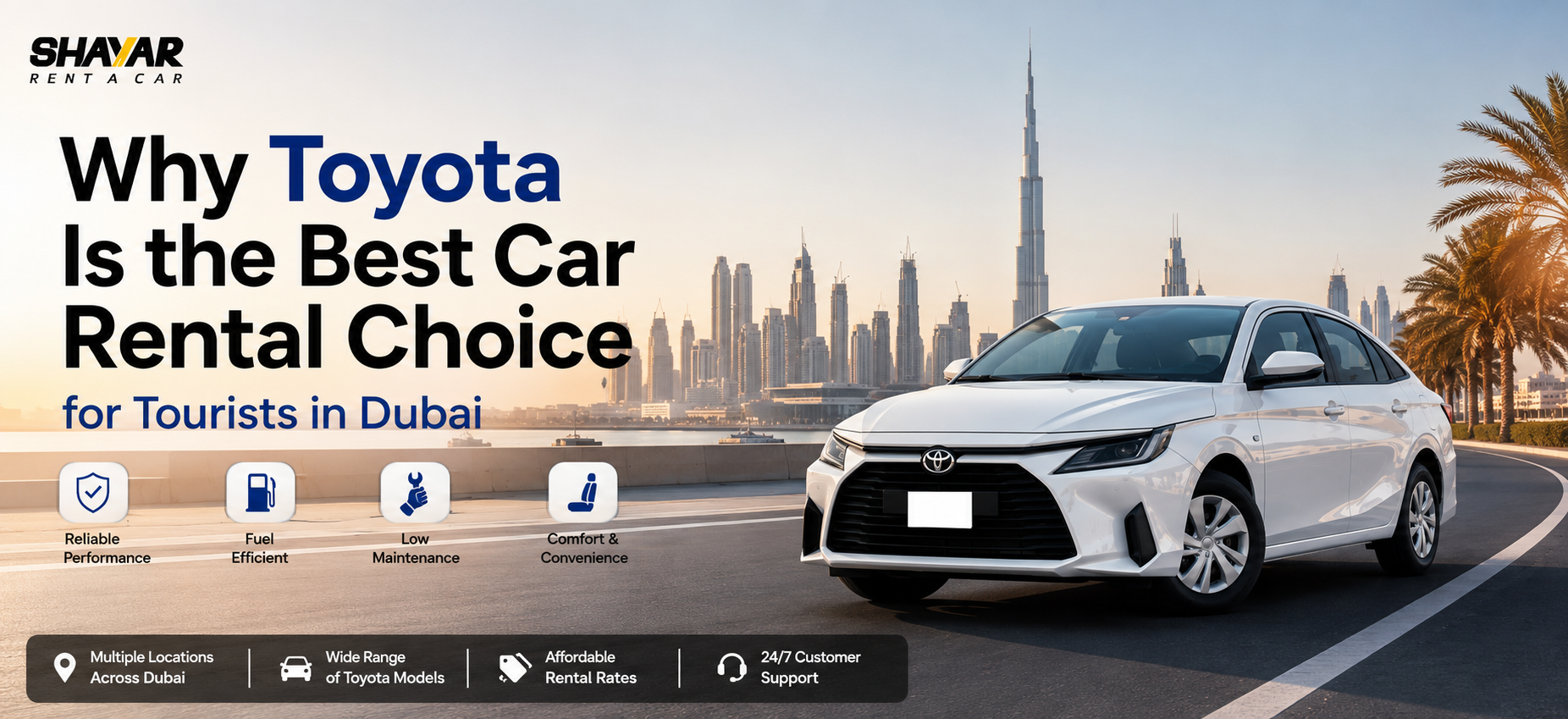 Why Toyota Is the Best Car Rental Choice for Tourists in Dubai